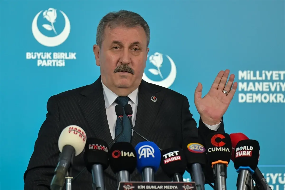 BBP Genel Başkanı Destici, gündemi değerlendirdi