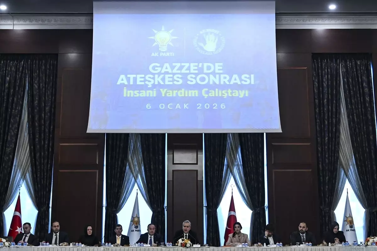 AK Parti’den Gazze’de İnsani Yardım Çalıştayı