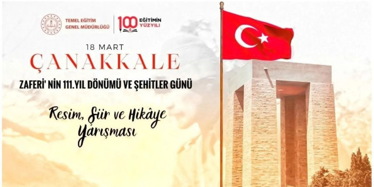 18 Mart Çanakkale Deniz Zaferi’nin 111. Yıl Dönümüne Özel Yarışma Düzenleniyor – Meb’den Haber